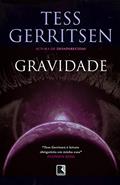 Ler Gravidade, do autor Tess Gerritsen Ler Gravidade, do autor Tess Gerritsen