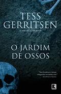 Ler O jardim de ossos, do autor Tess Gerritsen Ler O jardim de ossos, do autor Tess Gerritsen
