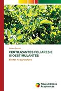 Ler Fertilizantes Foliares E Bioestimulantes: Efeitos na agricultura, do autor Daiane Corrêa