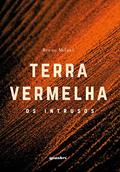 Ler Terra Vermelha: os Intrusos, do autor Bruno Milani Ler Terra Vermelha: os Intrusos, do autor Bruno Milani
