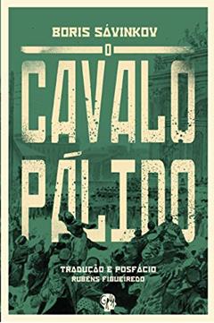 O Cavalo Pálido, do autor Boris Sávinkov