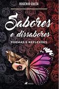 Ler Sabores e Dissabores: poemas e reflexões, do autor Rogério Costa