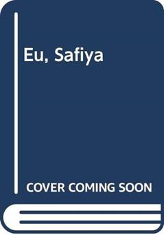 Eu, Safiya, do autor Safiya H Tungar Tudu
