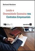 Ler Lesão e onerosidade excessiva nos contratos empresariais - 1ª edição de 2018, do autor Bertrand Wanderer Ler Lesão e onerosidade excessiva nos contratos empresariais - 1ª edição de 2018, do autor Bertrand Wanderer
