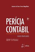 Ler Perícia Contábil - Uma Abordagem Teórica, Ética, Legal, Processual e Operacional, do autor Antonio de deus Farias Magalhaes