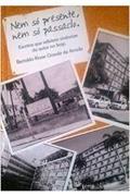 Ler Nem só presente nem só passado, do autor Bertoldo Kruse Grande de Arruda Ler Nem só presente nem só passado, do autor Bertoldo Kruse Grande de Arruda