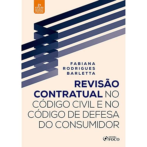 Ler REVISÃO CONTRATUAL NO CÓDIGO CIVIL E DEFESA DO CONSUMIDOR, do autor FABIANA RODRIGUES BARLETTA