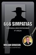 Ler 666 SIMPATIAS A BÚSSOLA DOS FEITICEIROS, do autor WILLIAN GIRASSOL