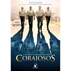 Corajosos. A Honra Começa em Casa, do autor Randy Alcorn