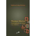 Ler Thomas Merton: Contemplação no Tempo e na História, do autor Sibélius Cefas Pereira
