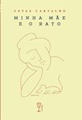 Ler Minha mãe e o rato, do autor Cefas Carvalho