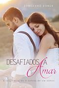 Ler Desafiados a Amar, do autor Jorgeana Jorge