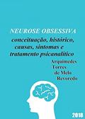 Ler Neurose Obsessiva, do autor Arquimedes Torres de Melo Revoredo Ler Neurose Obsessiva, do autor Arquimedes Torres de Melo Revoredo