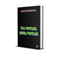 Ler TUA VONTADE, MINHA VONTADE, do autor JESILENE RODRIGUES