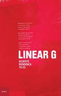 Ler Linear G, do autor Gilberto Mendonça Teles