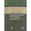 Ler Eletrodinâmica Não Linear: Causalidade e Efeitos Cosmológicos: 2, do autor Mário Novello; Érico Goulart