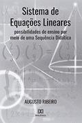 Ler Sistema de equações lineares: possibilidades de ensino por meio de uma sequência didática, do autor José Augusto Ribeiro da Silva