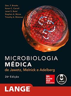 Microbiologia Médica de Jawetz, Melnick & Adelberg, do autor Geo. F. Brooks; Karen C. Carroll; Janet S. Butel; Stephen A. Morse; Timothy A. Mietzner