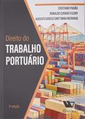 Ler DIREITO DO TRABALHO PORTUÁRIO, do autor CRISTIANO PAIXÃO