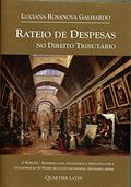 Ler Rateio de Despesas no Direito Tributário, do autor Luciana Rosanova Galhardo