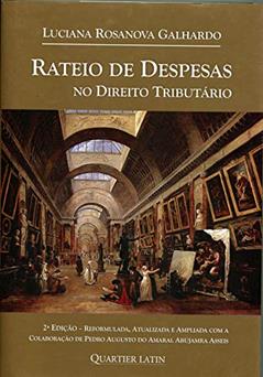 Rateio de Despesas no Direito Tributário, do autor Luciana Rosanova Galhardo