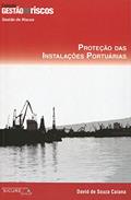 Ler Proteções das Instalações Portuárias, do autor David de Souza Caiana