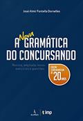 Ler A nova gramática do concursando: revista, ampliada, novos exercícios, do autor José Almir Fontella Dornelles
