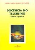 Ler Docência no Telensino - Saberes e Praticas, do autor Isabel Maria Sabino De Farias