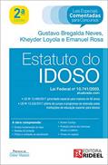 Ler Estatuto do Idoso - lei Federal no 10.741/2003, do autor Gustavo Bregalda Neves; Kheyder Loyola; Emanuel Rosa Ler Estatuto do Idoso - lei Federal no 10.741/2003, do autor Gustavo Bregalda Neves; Kheyder Loyola; Emanuel Rosa
