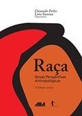 Ler Raças: novas perspectivas antropológicas, do autor Osmundo Araújo Pinho; Livio Sansone