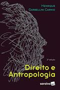 Ler Direito e Antropologia, do autor Henrique Garbellini Carnio