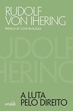A luta pelo Direito, do autor Rudolf Von Ihering