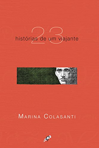 Ler 23 histórias de um viajante (Marina Colasanti), do autor Marina Colasanti