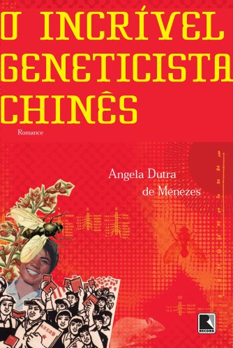 Ler O incrível geneticista chinês, do autor Angela Dutra de Menezes Ler O incrível geneticista chinês, do autor Angela Dutra de Menezes