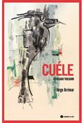 Ler CUÉLE, O PÁSSARO TROÇADOR (Portuguese Edition), do autor Jorge Arrimar