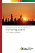 Ler Misturadores Estáticos: Em Trocadores de Calor, do autor Marcio de Morais Tavares; Deovaldo de Moraes Júnior Ler Misturadores Estáticos: Em Trocadores de Calor, do autor Marcio de Morais Tavares; Deovaldo de Moraes Júnior