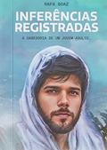 Ler Inferências Registradas, do autor Rafa Soaz Ler Inferências Registradas, do autor Rafa Soaz