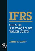 Ler IFRS: Guia de Aplicação do Valor Justo, do autor James P. Catty Ler IFRS: Guia de Aplicação do Valor Justo, do autor James P. Catty