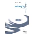Ler Bordado para iniciantes, do autor Donaldo Mello