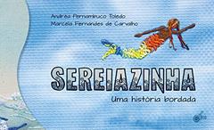 Sereiazinha. Uma História Bordada, do autor Pernambuco Toledo Andréa