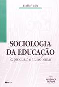 Ler Sociologia da Educação Reproduzir e Transformar, do autor EVALDO VIEIRA