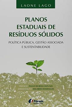 Planos estaduais de resíduos sólidos, do autor Laone Lago