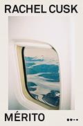 Ler Mérito: 3, do autor Rachel Cusk Ler Mérito: 3, do autor Rachel Cusk