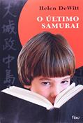 Ler O último samurai, do autor Helen Dewitt Ler O último samurai, do autor Helen Dewitt