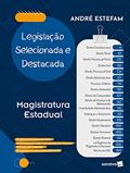 Ler Legislação selecionada e destacada - Magistratura Estadual - 1ª edição 2021, do autor André Estefam Ler Legislação selecionada e destacada - Magistratura Estadual - 1ª edição 2021, do autor André Estefam