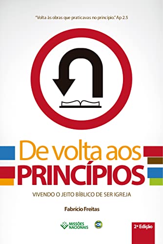 Ler De Volta aos Princípios: Vivendo o Jeito Bíblico de ser Igreja (Igreja Multiplicadora Livro 2), do autor Fabrìcio Freitas