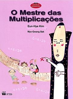 O Mestre das Multiplicações, do autor Eun-Hye Kim; Myo-Gwang Bak