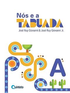Nós e a Tabuada - Vol. A, do autor José Ruy Giovanni