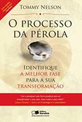 Ler O processo da pérola: Identifique a melhor fase para a sua transformação, do autor Donald Nelson