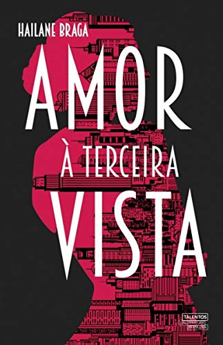 Ler Amor à terceira vista, do autor Hailane Braga Ler Amor à terceira vista, do autor Hailane Braga